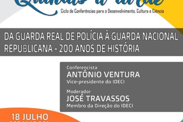“Quintas à tarde” – Da Guarda Real de Polícia à Guarda Nacional Republicana – 200 anos de História